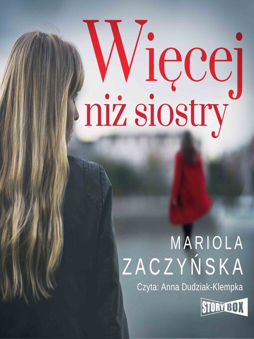 Title details for Więcej niż siostry by Mariola Zaczyńska - Available